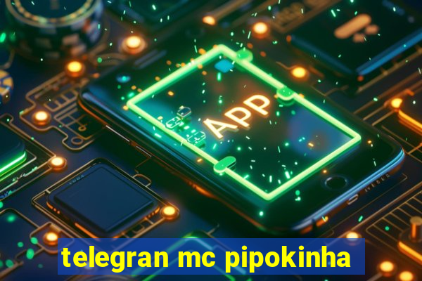 telegran mc pipokinha